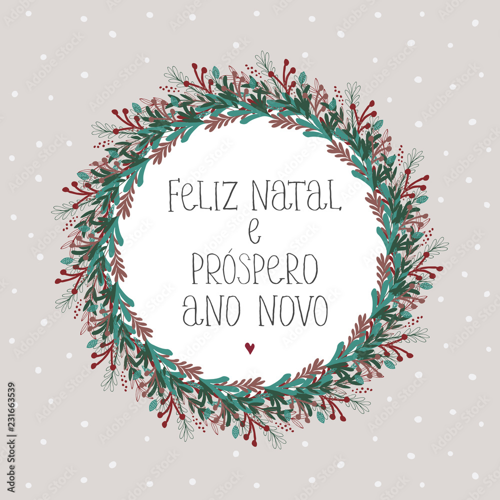 Feliz Natal e Prospero Ano Novo - Merry Christmas and Happy New Year.  Portuguese Christmas Vector Card. Beige Background. White Dots. Round  Wreath of Twigs and Leaves. Cute Design. Handwritten Text. Stock