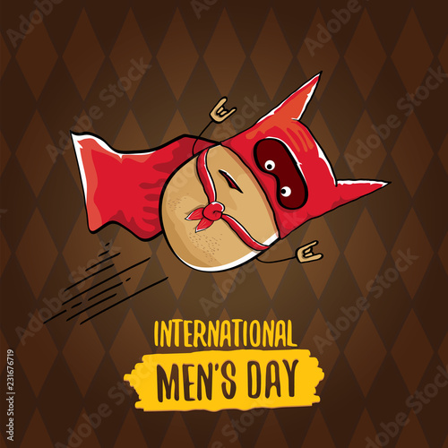 International mens day vector cartoon greeting card with funny cartoon cute brown super hero potato with red hero cape and mask on brown pattern background. Mens day text label