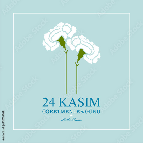 November 24 Turkish  teachers day card design. English translation, November 24 Happy teachers day.