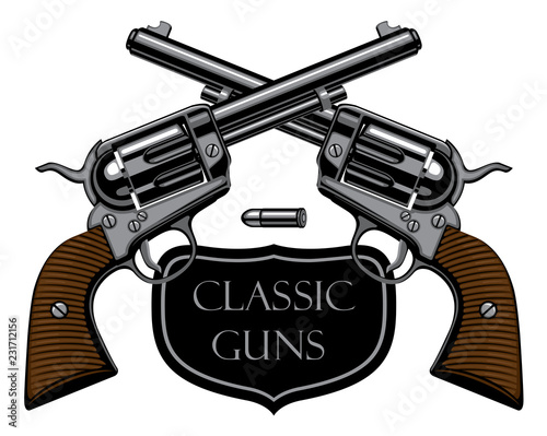 Vector emblem with two old crossed revolvers and bullet on white background with words Classic guns. Banner on firearms and pistols theme in a realistic style. Design elements for logo, label, sign