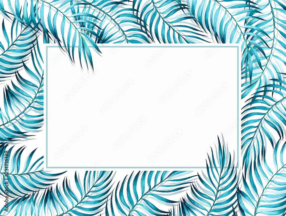 Watercolor frame with tropical palm leaves. Turquoise color on white background. Hand drawn illustration.