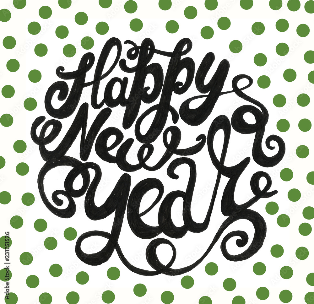Hand drawn new year calligraphy Hand drawn new year calligraphy