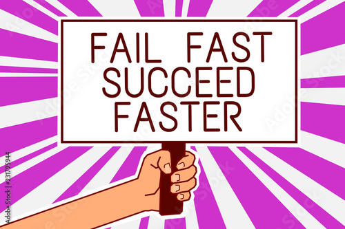 Handwriting text writing Fail Fast Succeed Faster. Concept meaning dont give up keep working on it to achieve Man hand holding poster important protest message purple rays background