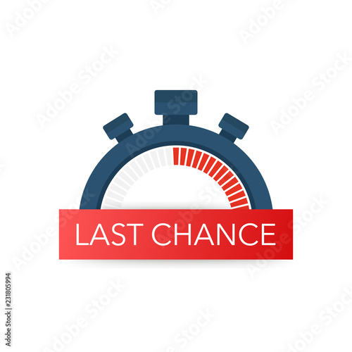 last chance and last minute offer with clock signs banners, business commerce shopping concept. Vector illustration.