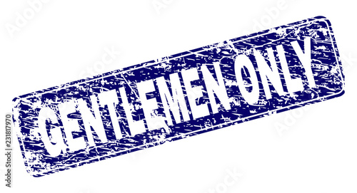 GENTLEMEN ONLY stamp seal print with grunge texture. Seal shape is a rounded rectangle with frame. Blue vector rubber print of GENTLEMEN ONLY title with grunge style.