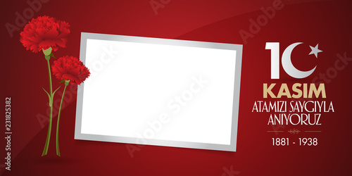 10 November, Mustafa Kemal Ataturk Death Day anniversary. Memorial day of Ataturk. Billboard and wishes card Design. (TR: 10 Kasim, Atamizi Saygiyla Aniyoruz. Tebrik karti.)