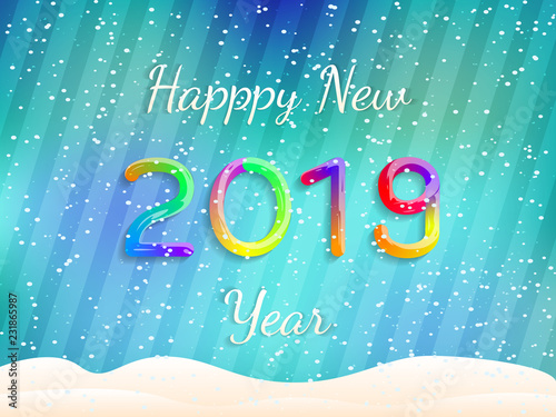 Happy New Year 2019. Abstract Festive Background. Colorful Gradient Text and Snow. Vector Poster, Banner, Greeting Card. Vector Illustration.