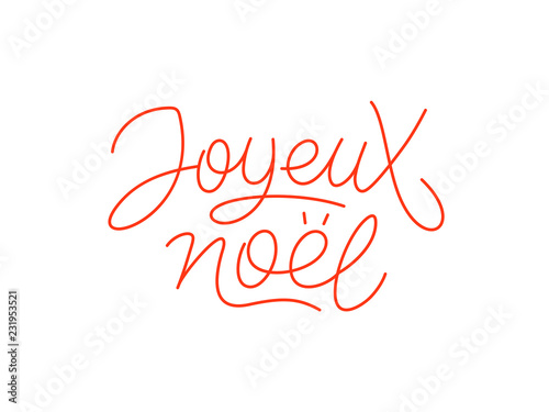 Joyeux Noel french Merry Christmas calligraphic line art style lettering isolated on white background. Typography text for holiday gift card design. Vector illustration
