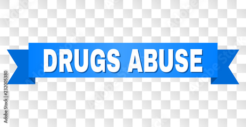 DRUGS ABUSE text on a ribbon. Designed with white title and blue tape. Vector banner with DRUGS ABUSE tag on a transparent background.