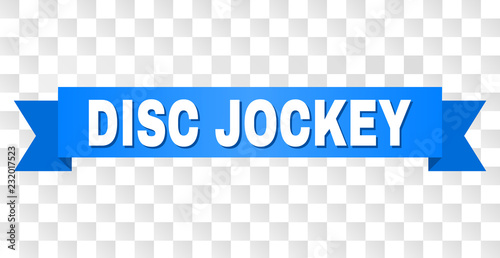 DISC JOCKEY text on a ribbon. Designed with white title and blue stripe. Vector banner with DISC JOCKEY tag on a transparent background.