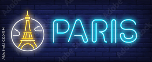 Paris neon sign. Eifel tower in circle on brick wall background. Vector illustration in neon style for travel banners and signboards