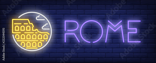 Rome neon sign. Colosseum in circle on brick wall background. Vector illustration in neon style for travel flyers and posters