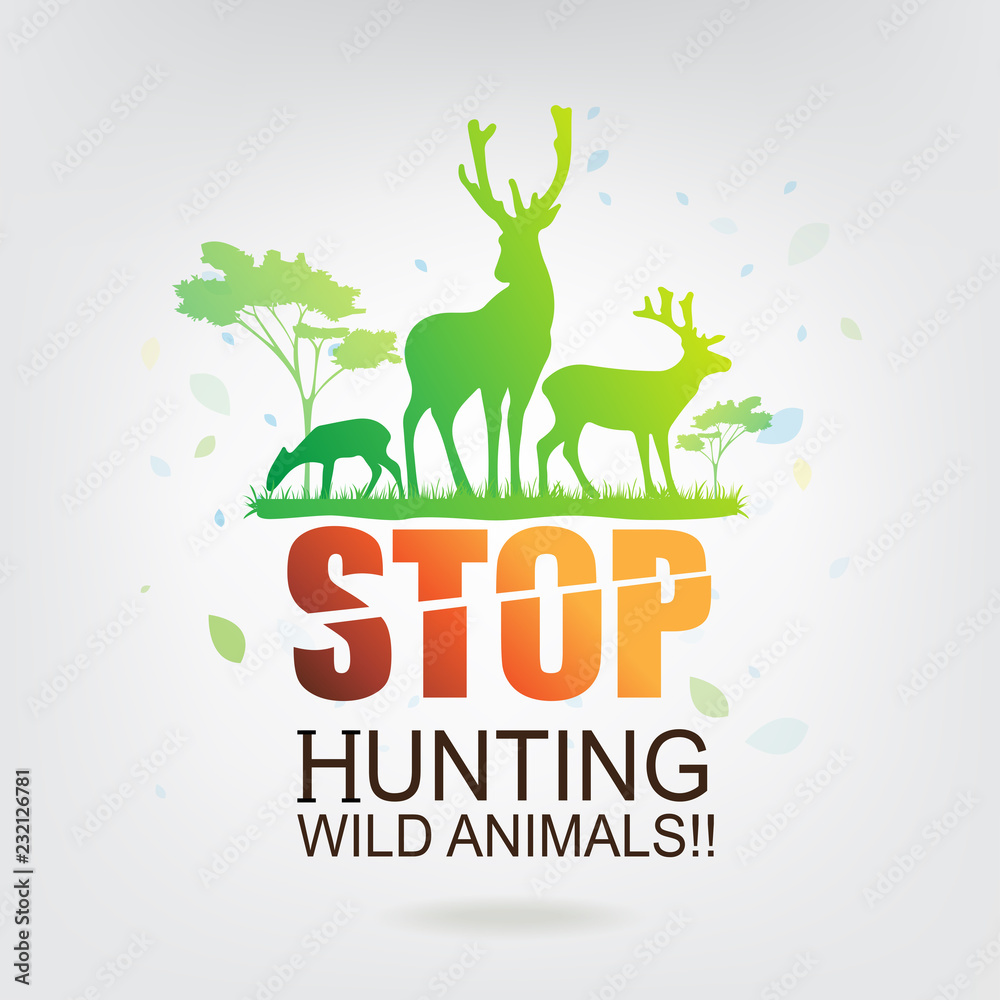 Stop Hunting Animals Stock Vector | Adobe Stock