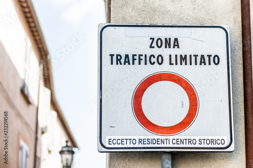 Zona Traffico Limitato, limited traffic zone sign in little, small Italian town restricting cars to historical, historic center of Orvieto, Italy photo