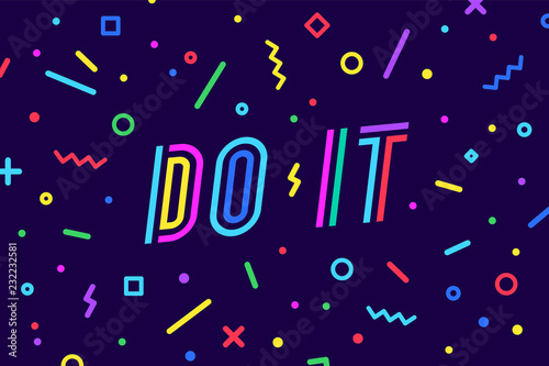 Do It. Banner, speech bubble, poster and sticker concept, geometric style with text do it. Message do it for banner, poster, web. Motivational phrase, graphic on blue background. Vector Illustration