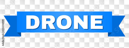 DRONE text on a ribbon. Designed with white caption and blue stripe. Vector banner with DRONE tag on a transparent background.