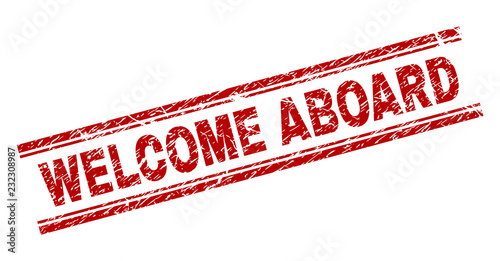 WELCOME ABOARD seal imprint with distress texture. Red vector rubber print of WELCOME ABOARD title with dust texture. Text title is placed between double parallel lines.