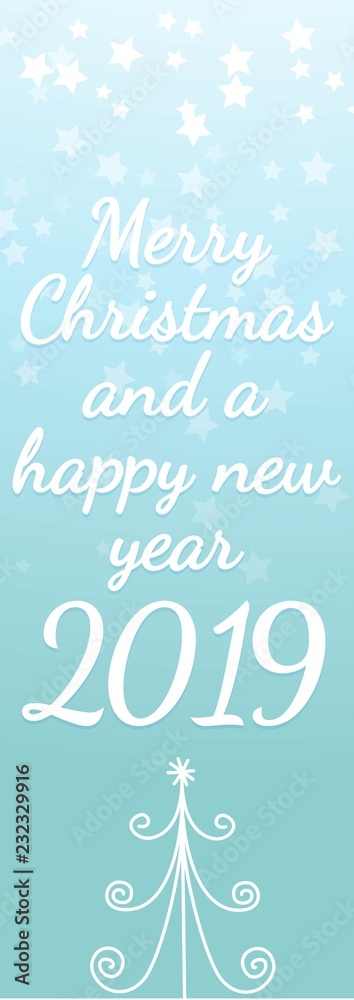 Merry Christmas and a happy new year 2019 