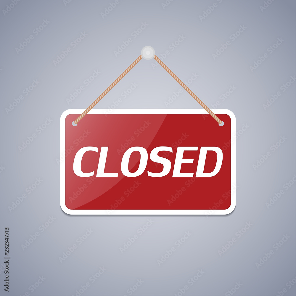 Business sign Closed for design. Vector illustration Business sign Closed for design. Vector illustration