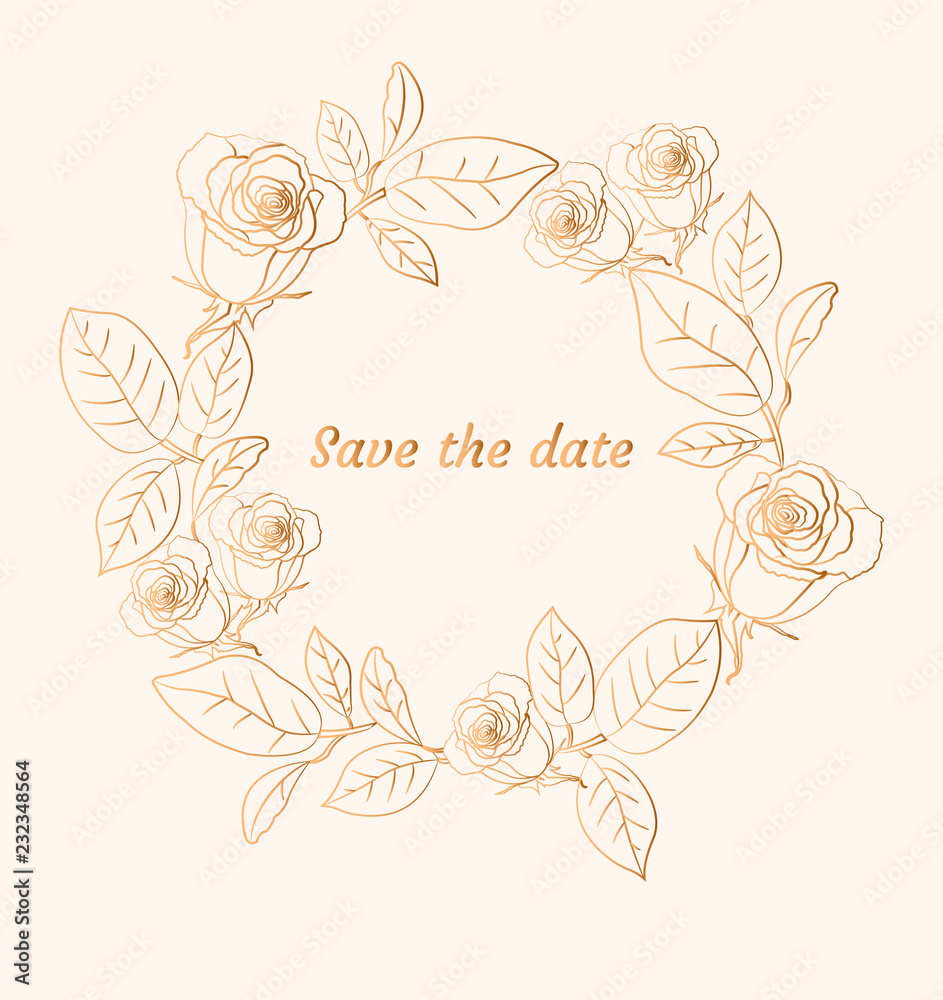 Floral wreath with gold roses. Save the date card. Vector illustration.