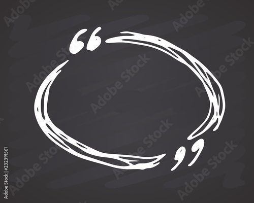 Quote box or quotation frame hand drawn sketch doodle vector illustration, on chalkboard background