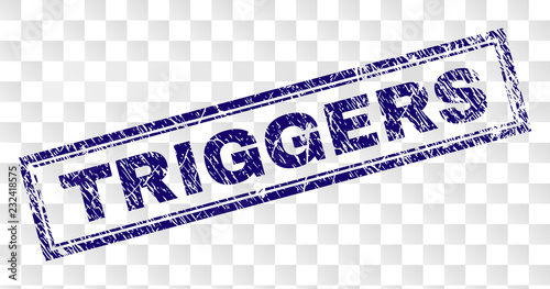 TRIGGERS stamp seal print with rubber print style and double framed rectangle shape. Stamp is placed on a transparent background. Blue vector rubber print of TRIGGERS text with unclean texture.