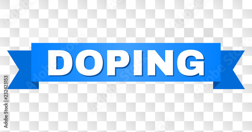 DOPING text on a ribbon. Designed with white title and blue stripe. Vector banner with DOPING tag on a transparent background.