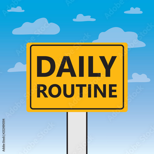 daily routine written on a billboard- vector illustration
