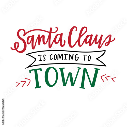 Santa Claus is coming to town