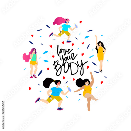 Happy girls. Body positive concept. Hand sketched Love your body text. Lettering typography. Good for card  print  poster. Motivation quote. Vector illustration.