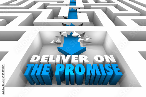 Obraz na plátne Deliver on the Promise Maze Arrow Achieve Success 3d Illustration