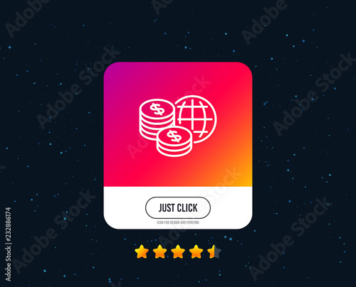 World money line icon. Global markets sign. Internet payments symbol. Web or internet line icon design. Rating stars. Just click button. Vector