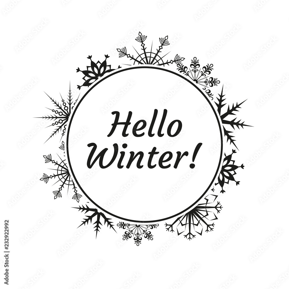 Hello winter typography text with snowflakes wreath. Winter icon, logo, badge or greeting card decor. Vector illustration.