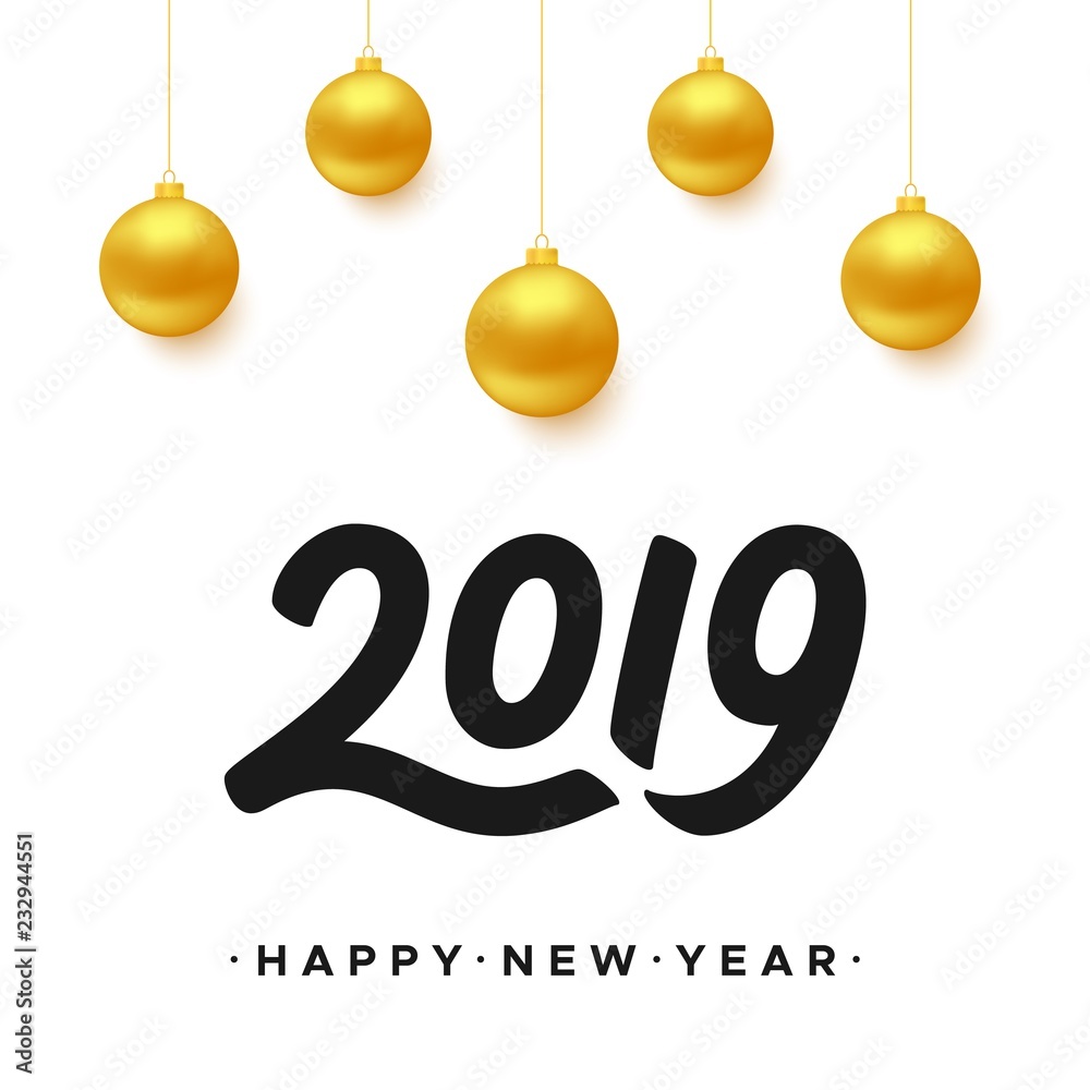 Happy New Year 2019. Greeting card design with christmas balls. Vector illustration Happy New Year 2019. Greeting card design with christmas balls. Vector illustration