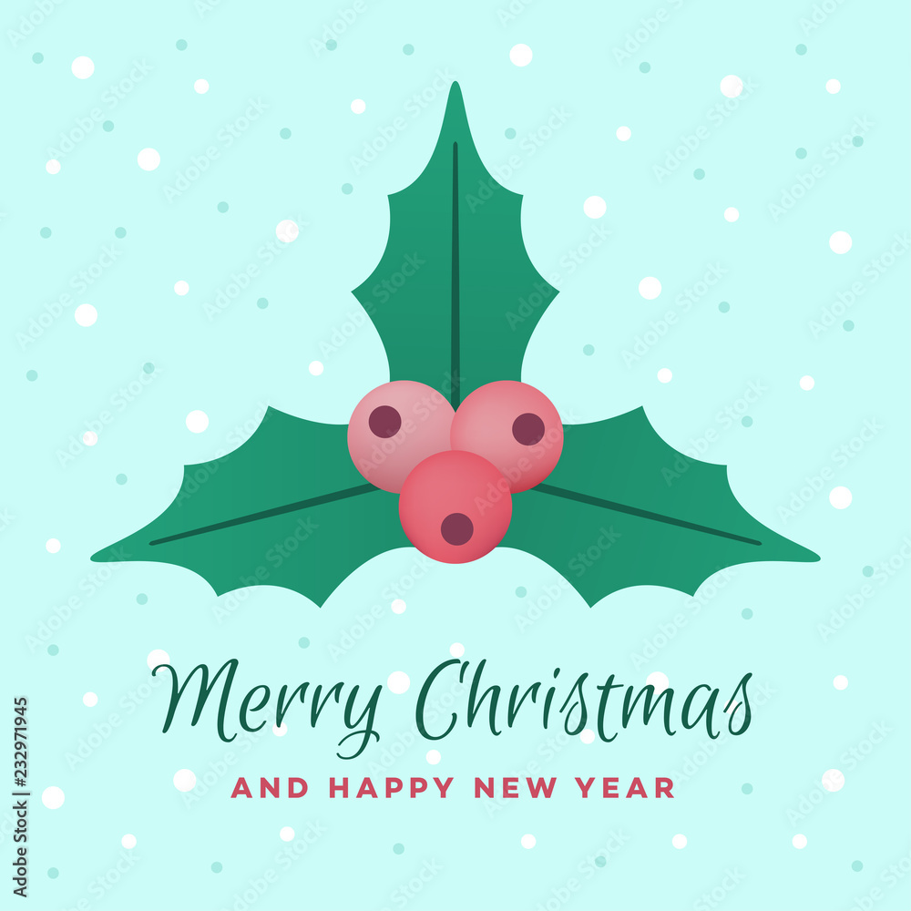 Merry Christmas and Happy New Year. Holly plant, vector illustration
