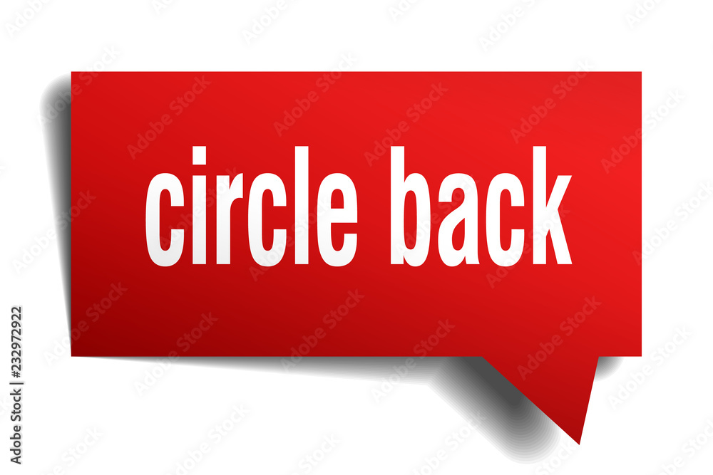 circle back red 3d speech bubble circle back red 3d speech bubble