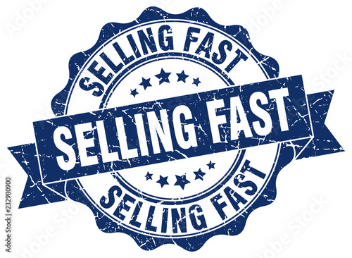 selling fast stamp. sign. seal