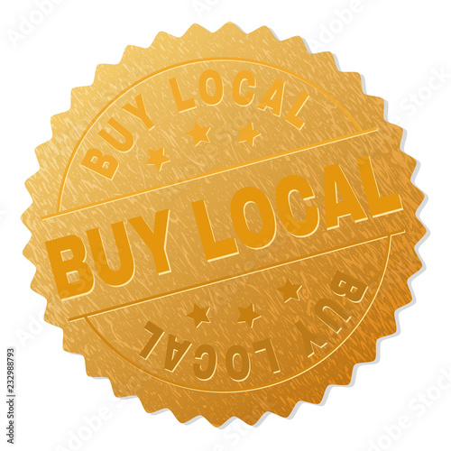 BUY LOCAL gold stamp medallion. Vector golden medal with BUY LOCAL text. Text labels are placed between parallel lines and on circle. Golden surface has metallic effect.