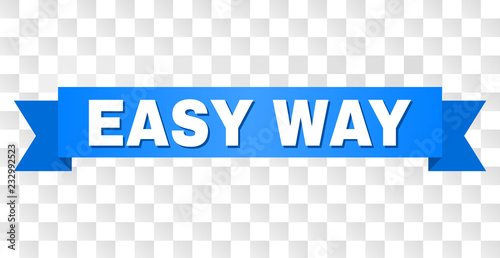 EASY WAY text on a ribbon. Designed with white caption and blue stripe. Vector banner with EASY WAY tag on a transparent background.