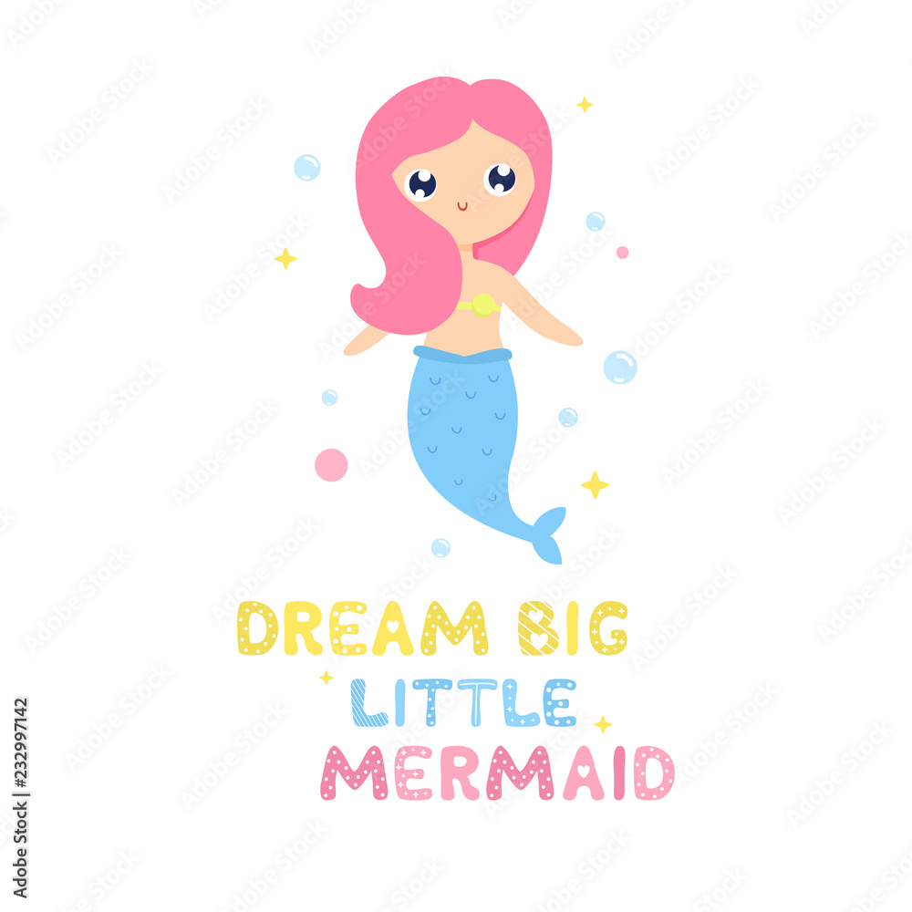 Cute cartoon mermaid vector illustration. Dream big little mermaid card, print. Cute cartoon mermaid vector illustration. Dream big little mermaid card, print.