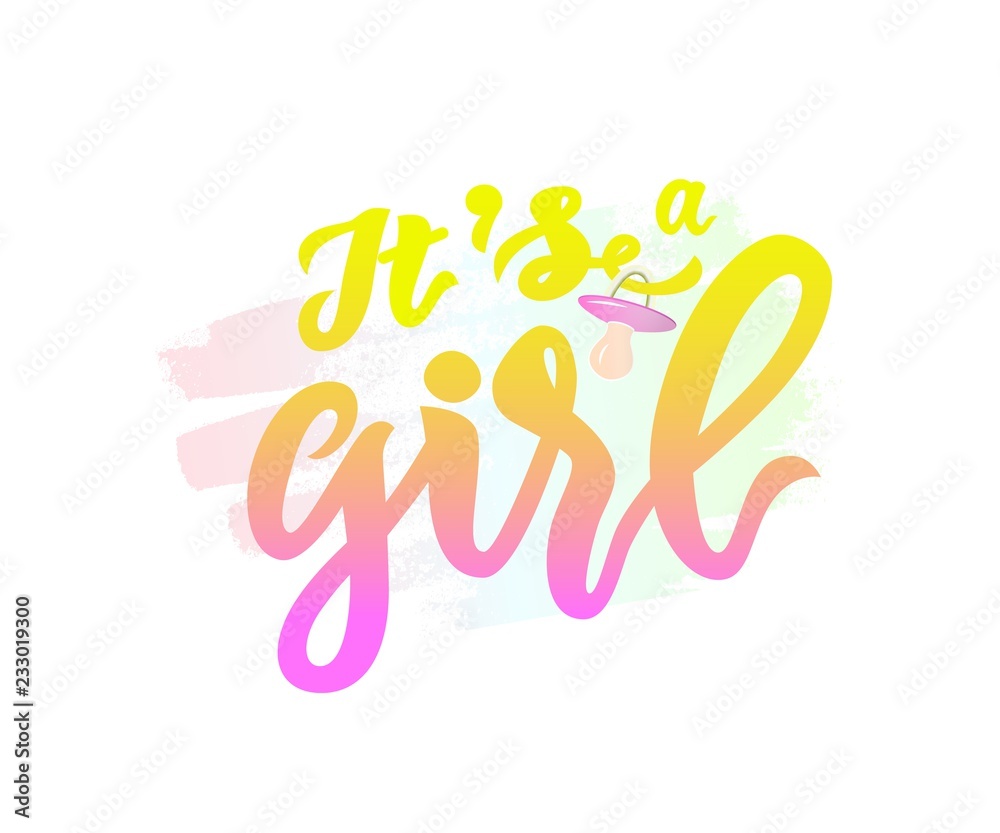 lInscription of phrase Its a girl with pink nipple soother on watercolor spot. lInscription of phrase Its a girl with pink nipple soother on watercolor spot.