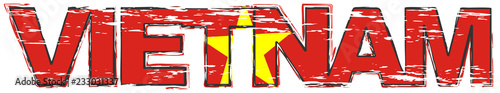 Word VIETNAM with Vietnamese national flag under it, distressed grunge look.