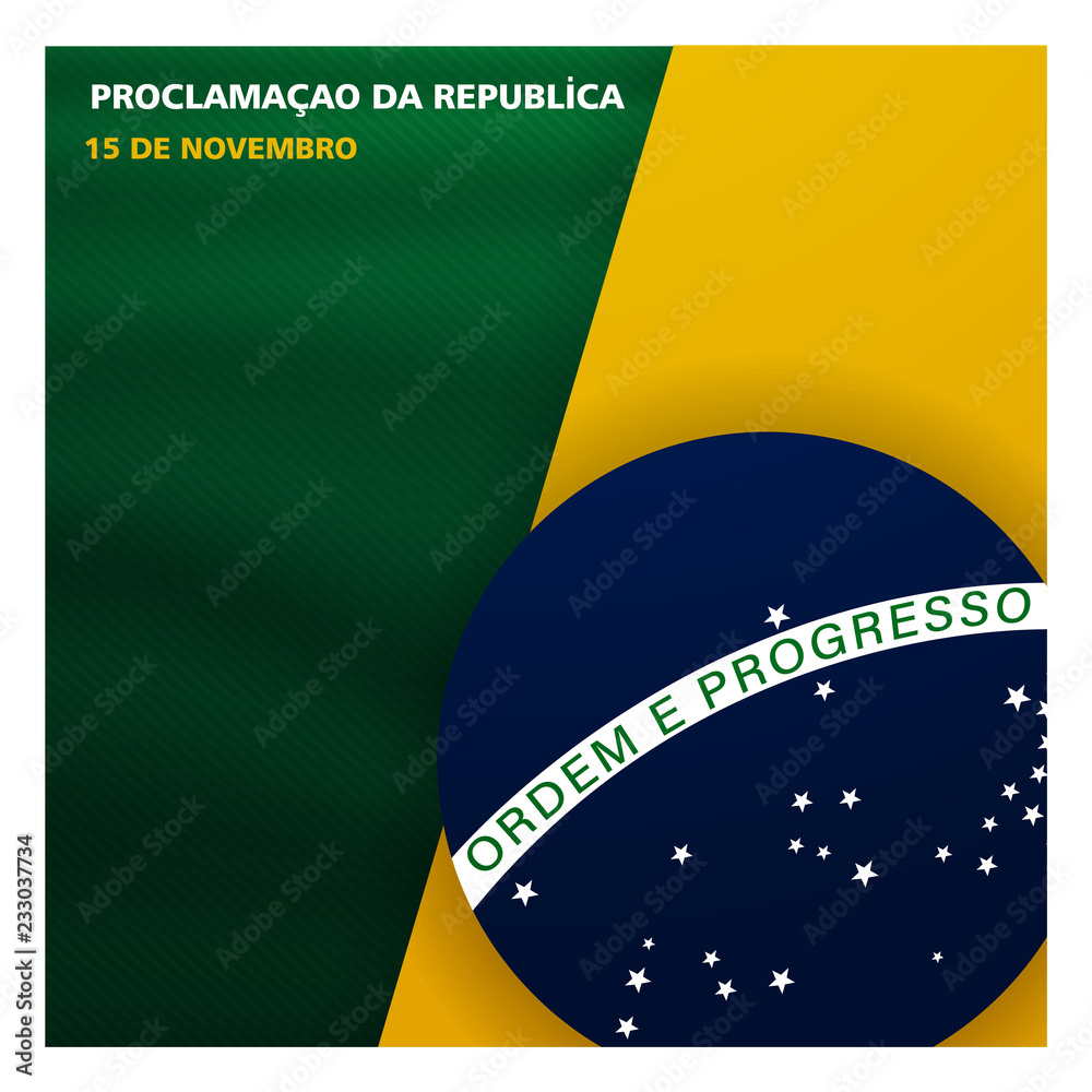 (15 de novembro proclamacao da republica, Brasil) November 15 proclamation of the republic, Brazil	 - obrazy, fototapety, plakaty 