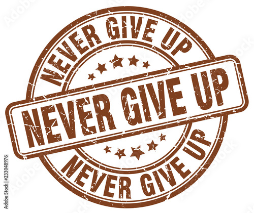 never give up brown grunge stamp