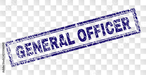 GENERAL OFFICER stamp seal print with dirty style and double framed rectangle shape. Stamp is placed on a transparent background. Blue vector rubber print of GENERAL OFFICER title with dirty texture.