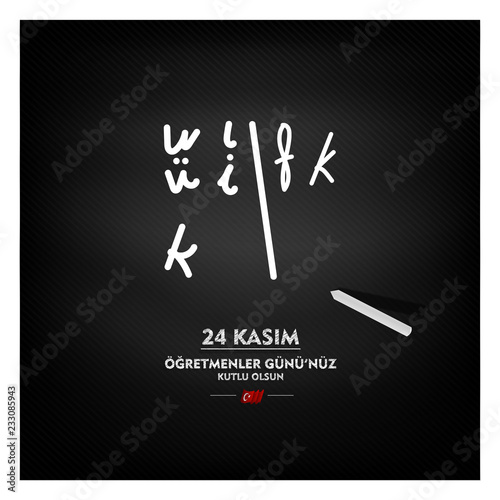 vector illustration, (24 kasim, ogretmenler gunu kutlu olsun, siyah tahta uzerinde) translation, 24 november, happy teachers day on black board	