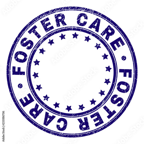 FOSTER CARE stamp seal imprint with grunge texture. Designed with round shapes and stars. Blue vector rubber print of FOSTER CARE caption with grunge texture.