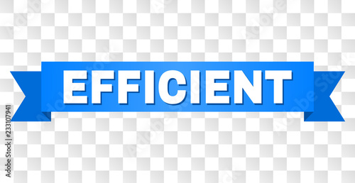 EFFICIENT text on a ribbon. Designed with white caption and blue tape. Vector banner with EFFICIENT tag on a transparent background.
