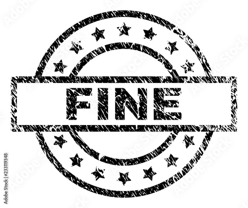 FINE stamp seal watermark with distress style. Designed with rectangle, circles and stars. Black vector rubber print of FINE text with scratched texture.