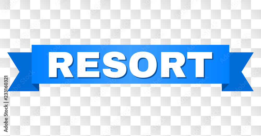 RESORT text on a ribbon. Designed with white caption and blue stripe. Vector banner with RESORT tag on a transparent background. RESORT text on a ribbon. Designed with white caption and blue stripe. Vector banner with RESORT tag on a transparent background.